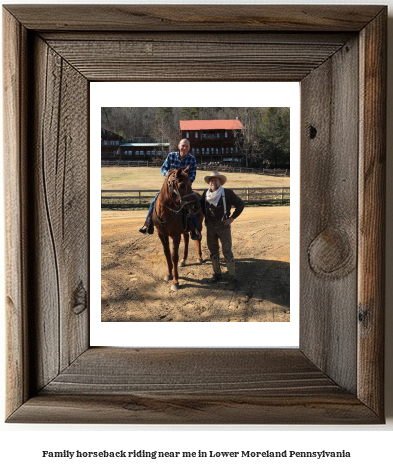 family horseback riding near me in Lower Moreland, Pennsylvania